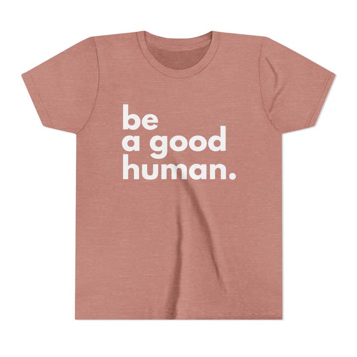 Design Carolinas - Wholesale Screen Printed T-Shirt - Kids - Be a Good Human - Positive Message Kid's T-Shirt5