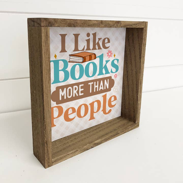 Hangout Home - Wholesale Sign - I Like Books More Than People - Book Lovers Canvas Art