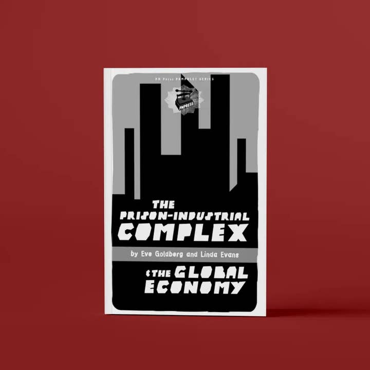 The Prison-Industrial Complex And The Global Economy for wholesale by PM Press