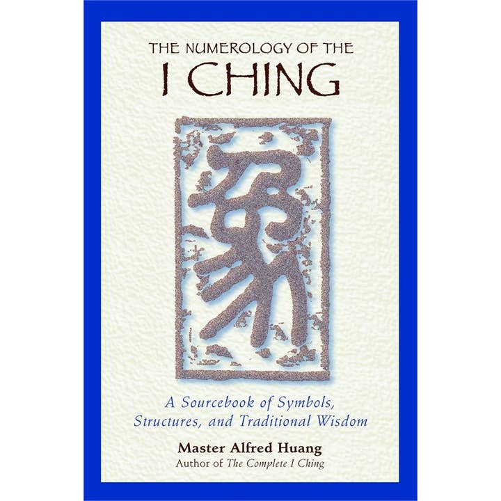 Simon & Schuster - Wholesale Religion - Numerology of the I Ching by Taoist Master Alfred Huang