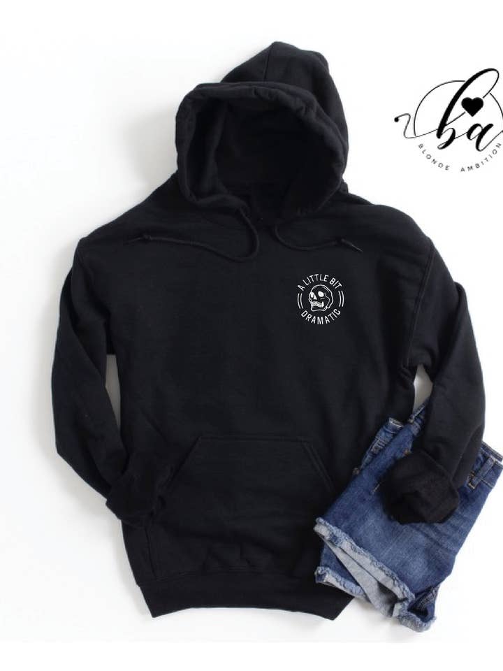 A Little Bit Dramatic Embroidered Cozy Hoodie for wholesale by Blonde Ambition | Jewelry | Valentines Gift & Sweaters