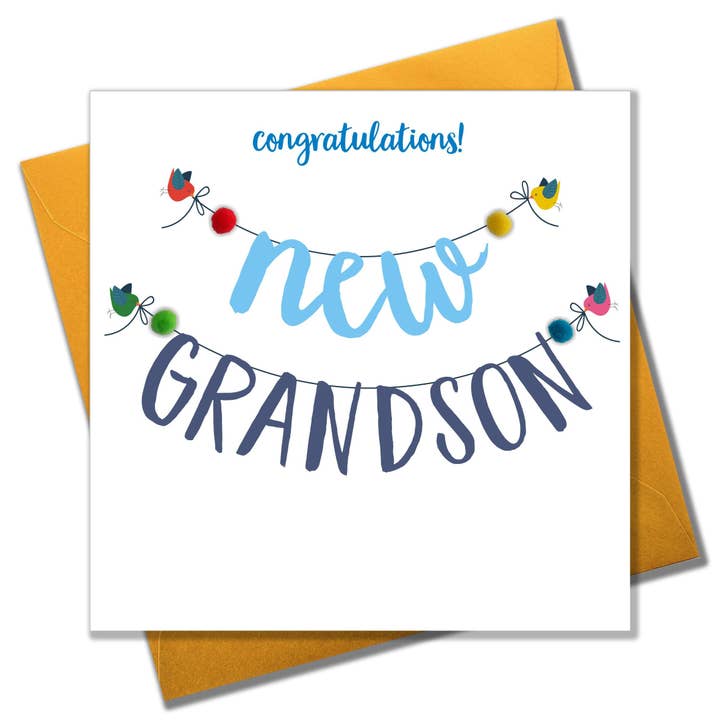 Claire Giles Ltd - Wholesale Baby Card - Baby Card, Banner, Congratulations! New Grandson, Embellished with pompoms