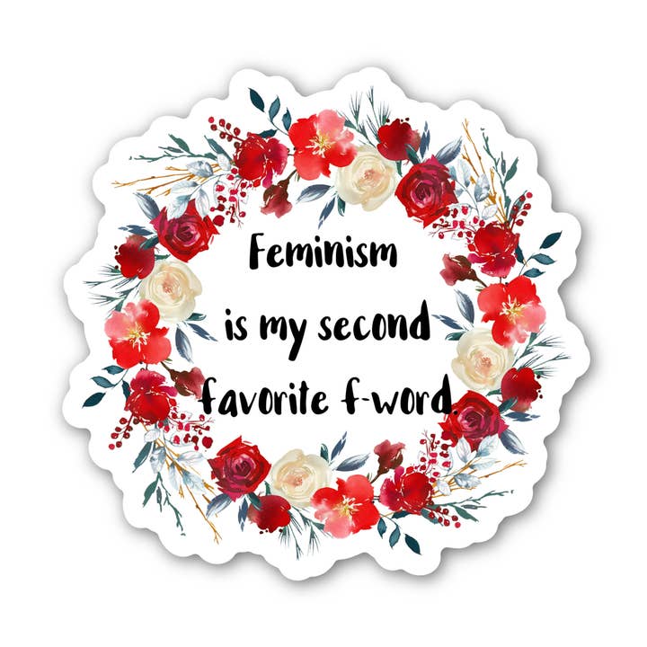 Feminism Is My Second Favorite F-word Sticker for wholesale by ChicalooKate