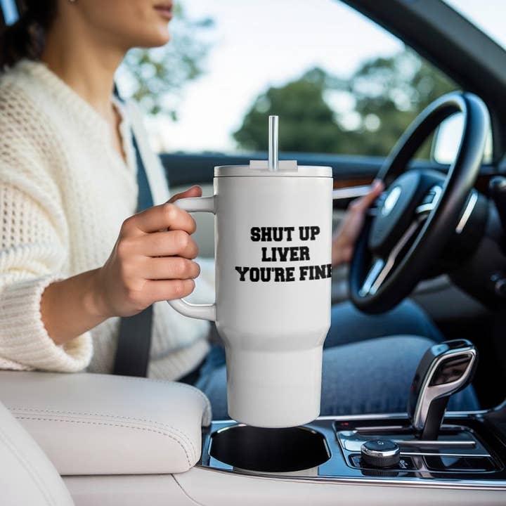 3dRose - Wholesale Insulated Mug/Tumbler - 3dRose, Image of Shut Up Liver Youre Fine Quote, Tumbler9