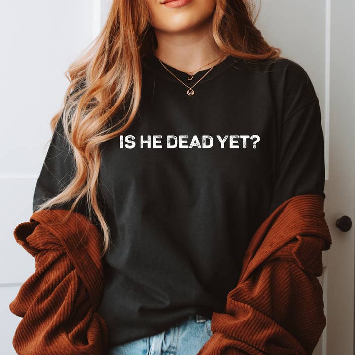 Eleven Fashion - Vente T-shirt sérigraphié – femme - Est-il mort maintenant T-shirt0