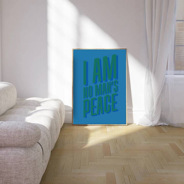 Olive Street Collective - Wholesale Art Print - I Am No Man's Peace Print11