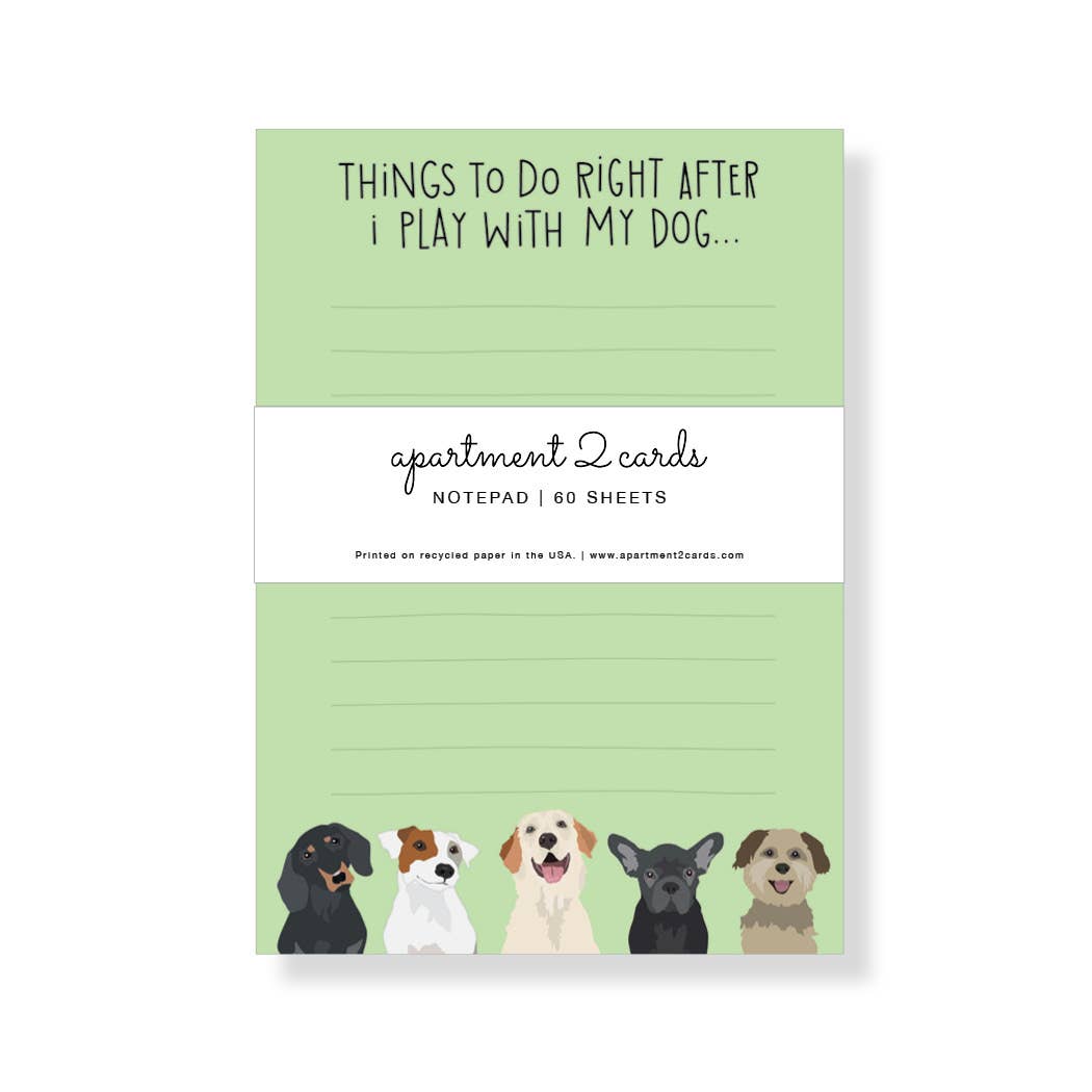 Apartment 2 Cards - Wholesale Notepad - Play With My Dog List Pad, 4.75x6.5" Notepad