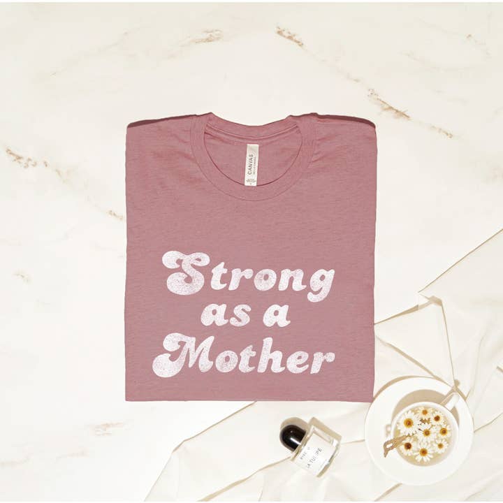 OAT COLLECTIVE - Wholesale Screen Printed T-Shirt - Women's - STRONG AS A MOTHER Graphic T-Shirt5
