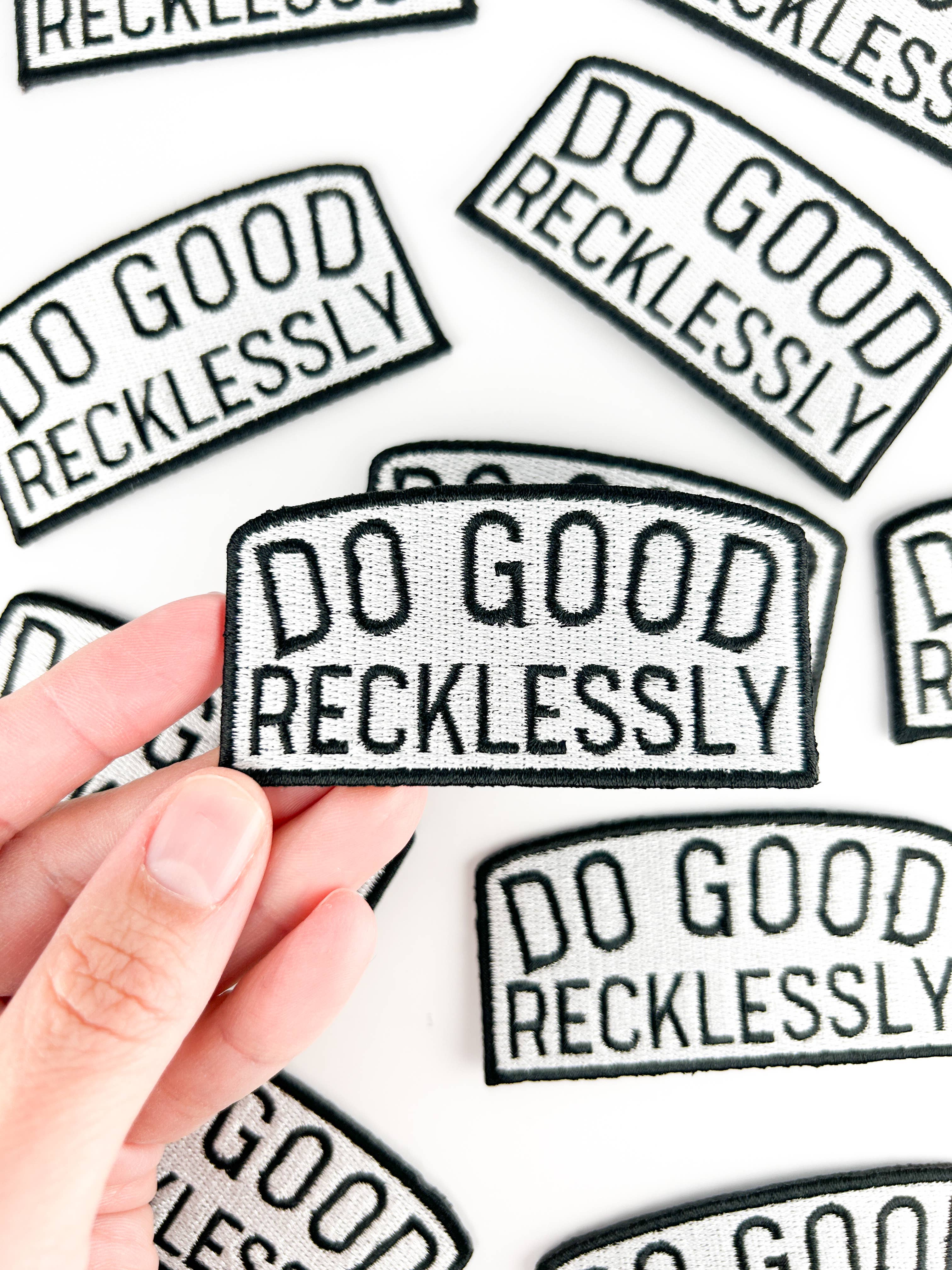 Field Trip Threads - Wholesale Patch - Do Good Recklessly Embroidered Iron-On Patch3