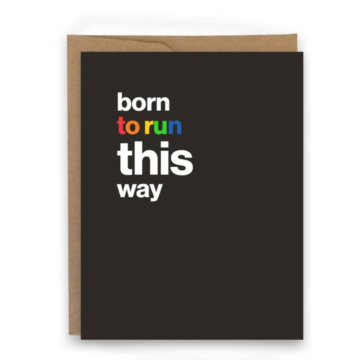 Born To Run This Way - Card for wholesale by sweaty ponytales