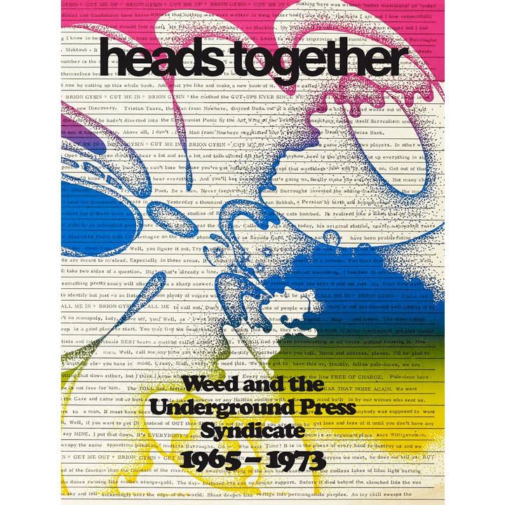 Heads Together: Weed & Underground Press, 1965-1973 for wholesale by ARTBOOK | D.A.P.