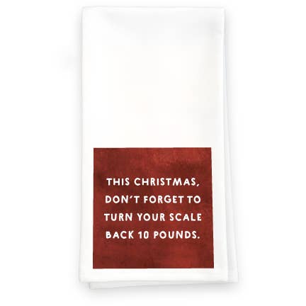 Turn Your Scale Back - Towel (Christmas) for wholesale by Paisley & Parsley