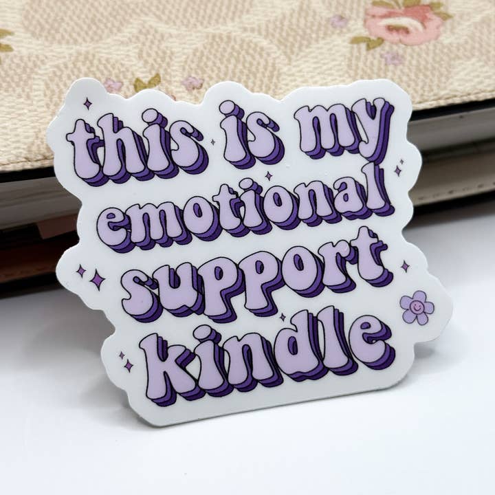 This Is My Emotional Support Kindle Vinyl Die Cut Sticker | Matte for wholesale by Plannermonkeyco
