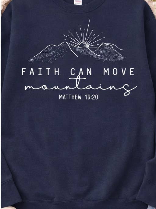 Glitter & Dirt Mn - Wholesale Graphic Sweatshirt - Women's - Faith Can Move Mountains Sweatshirt 1