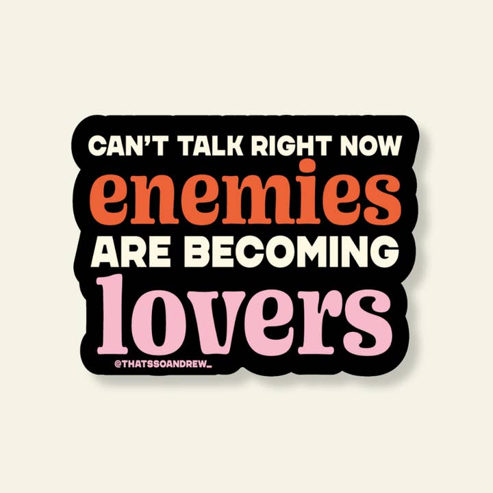Can't Talk Enemies are Becoming Lovers - Bookstore Vinyl Sticker for wholesale by That’s So Andrew