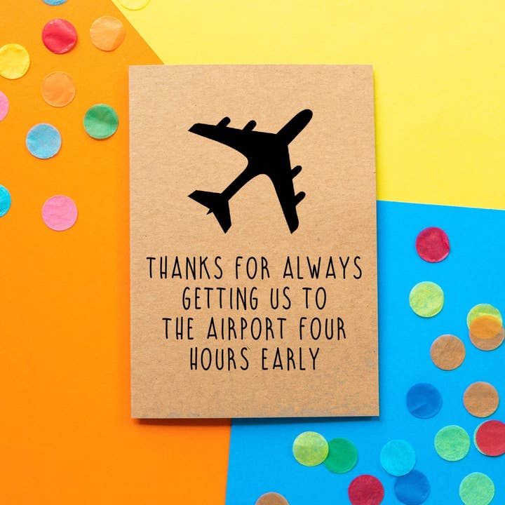 Funny Fathers Day Card - Airport Four Hours Early for wholesale by BETTIE CONFETTI