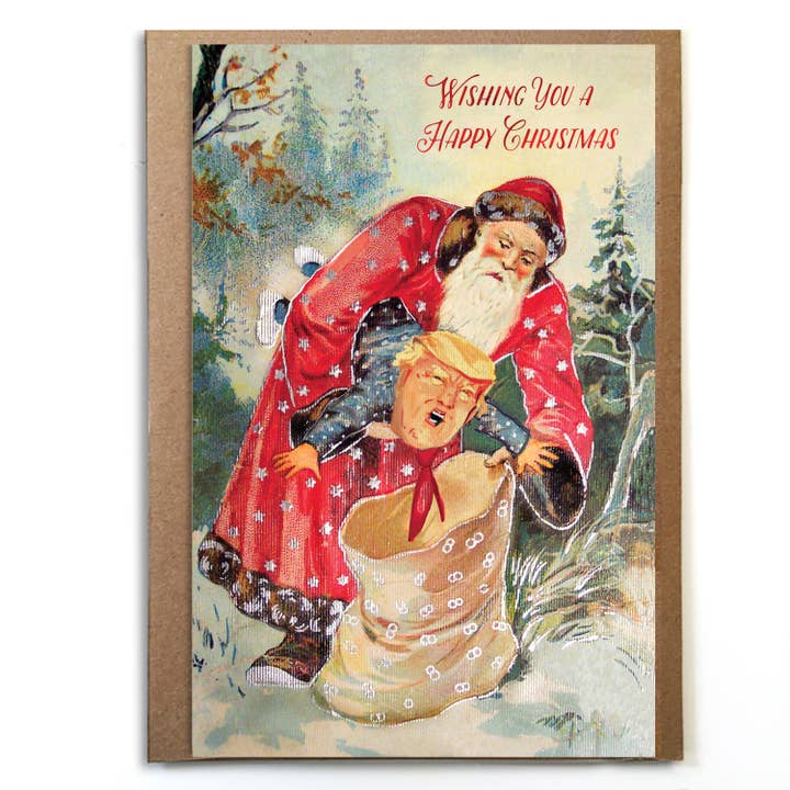 Anti-Trump Holiday Card; Santa Dumping Crying Trump in Sack for wholesale by A Zillion Dollars
