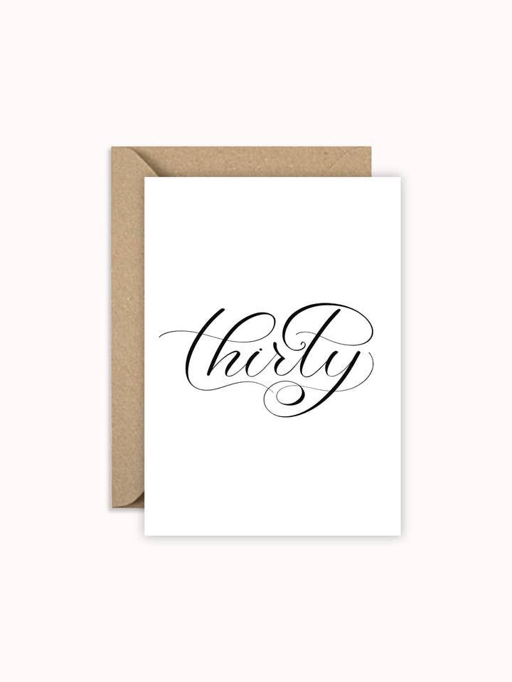 30th Birthday Card, “Thirty” Calligraphy Design – Minimalist for wholesale by Sarah Kate Creative