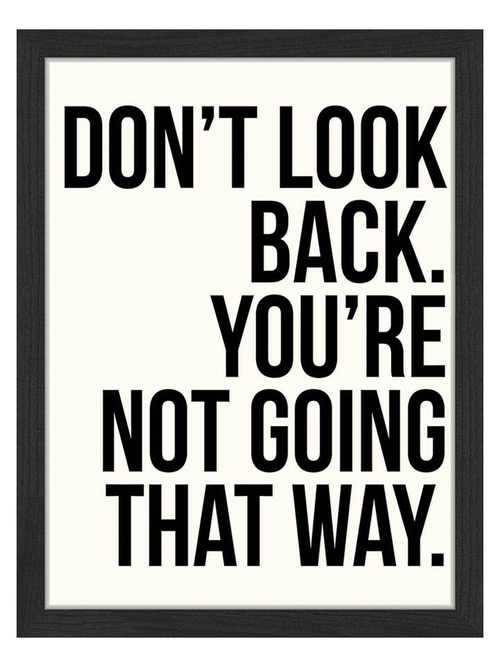 No mires atrás.. imagen. Lámina mural con marco. para venta al por mayor de Any Image