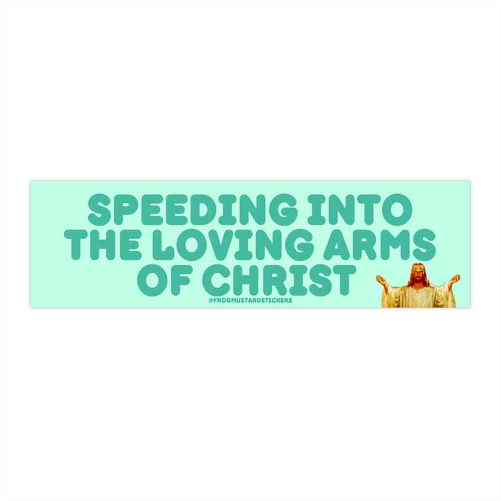 Speeding into the Loving Arms of Christ for wholesale by Frog Mustard Stickers