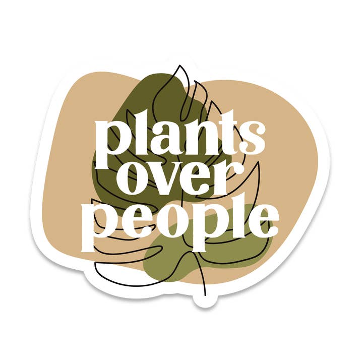 Plants Over People 3" Waterproof Sticker for wholesale by Sage & Oak