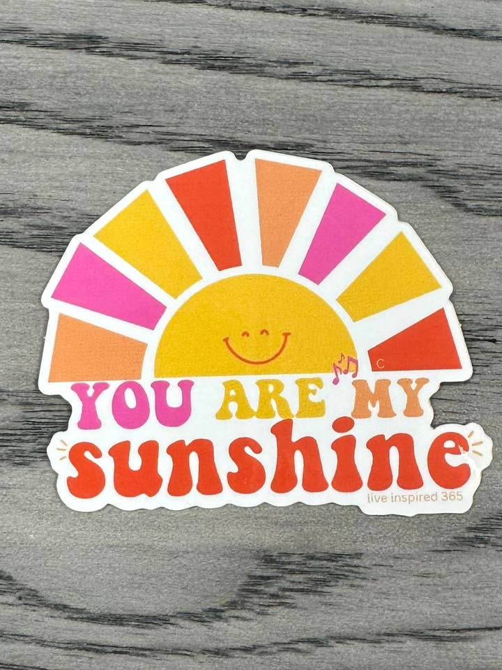 You are my sunshine | Sticker for wholesale by Live Inspired 365