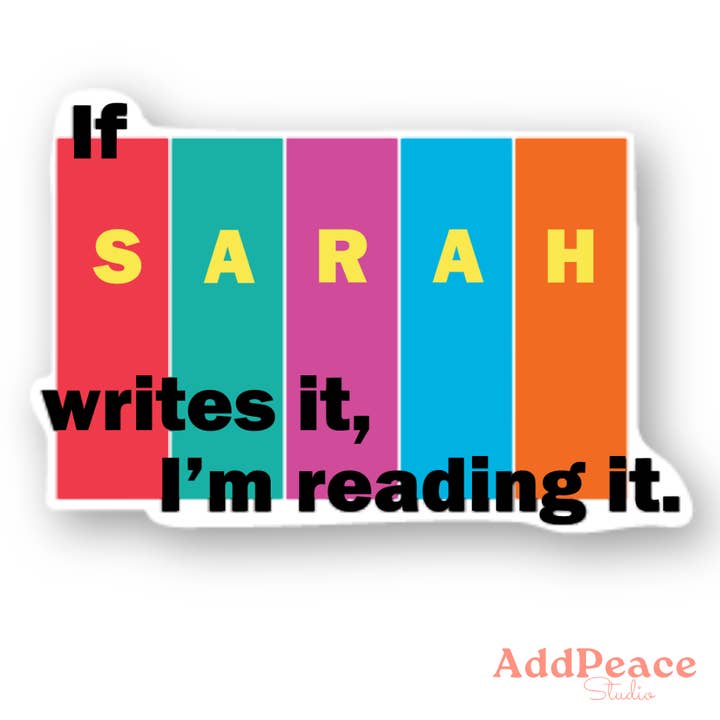 If Sarah Writes It, I'm Reading It Sarah J Maas Fan Sticker for wholesale by AddPeace Studio