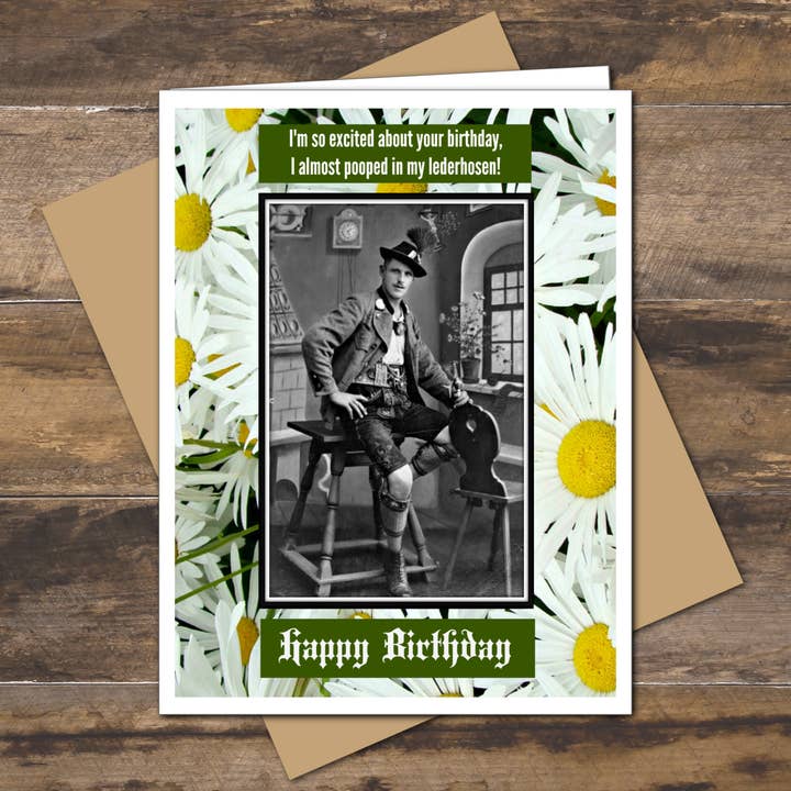 Ümlaut Brooklyn - Wholesale Birthday Card - Almost Pooped In My Lederhosen Birthday Greeting Card1