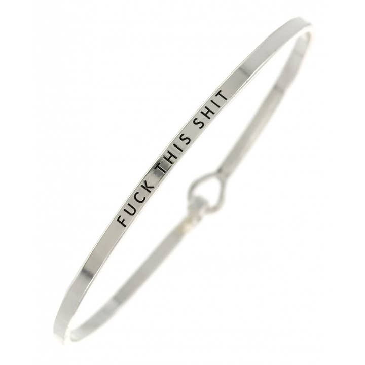 0011 PREMIERE - Wholesale Cuff Bracelet - FR3766 FUCK THIS SHIT_3mm Inspired Message Bangle