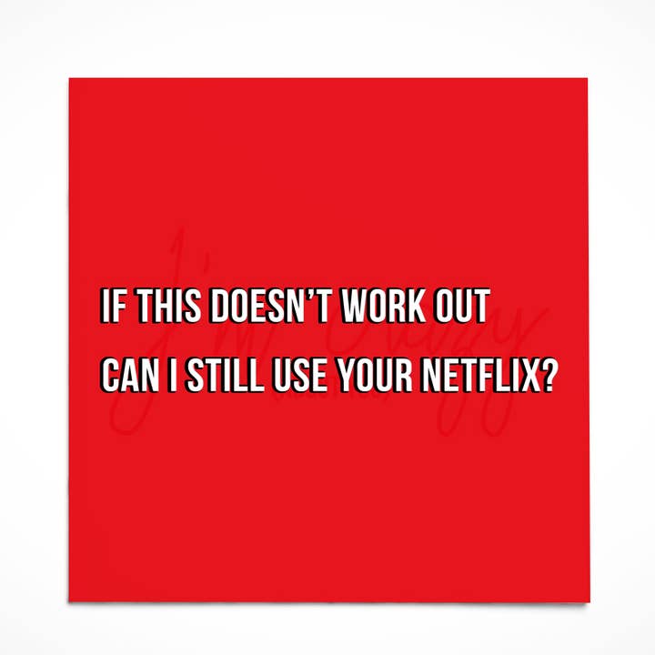 Ich mag dich | Netflix und No Bill für den Großhandel von Greeving Cards