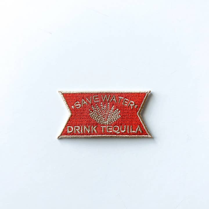 Field Trip Threads - Wholesale Patch - Save Water Drink Tequila Embroidered Iron-On Patch3