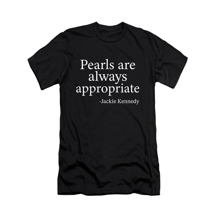 HUT-L4787 Maglietta Grafica Donna "Le Perle Sono Sempre Appropriate" per la vendita all'ingrosso da parte di crashangel.us