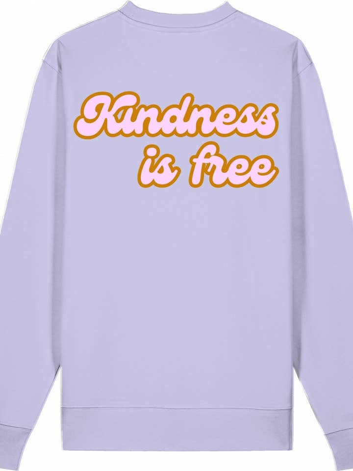 Sweatshirt unisexe biologique Kindness Is Free pour la vente par Beyond Essence