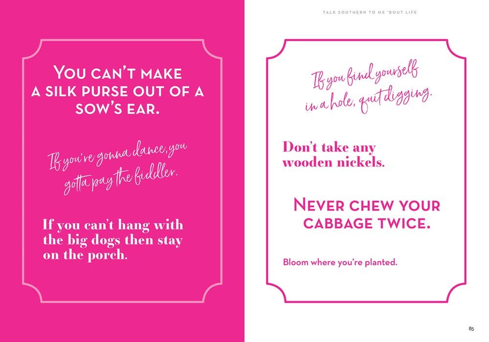 Gibbs Smith - Wholesale Humor - Talk Southern to Me: Stories & Sayings to Accent Your Life3