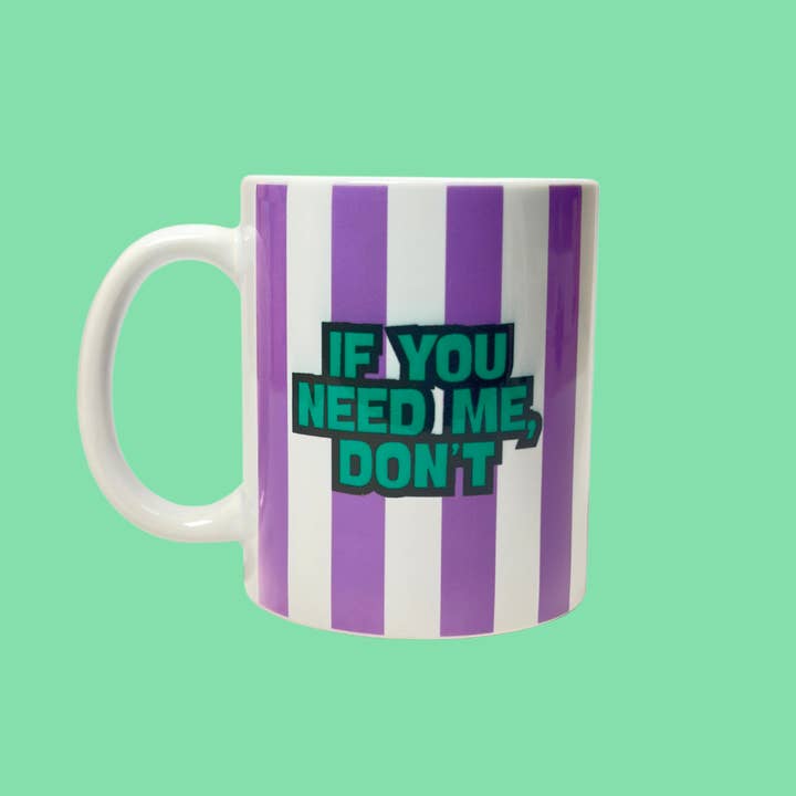 If You Need Me, Don't Mug for wholesale by Flamingo Candles