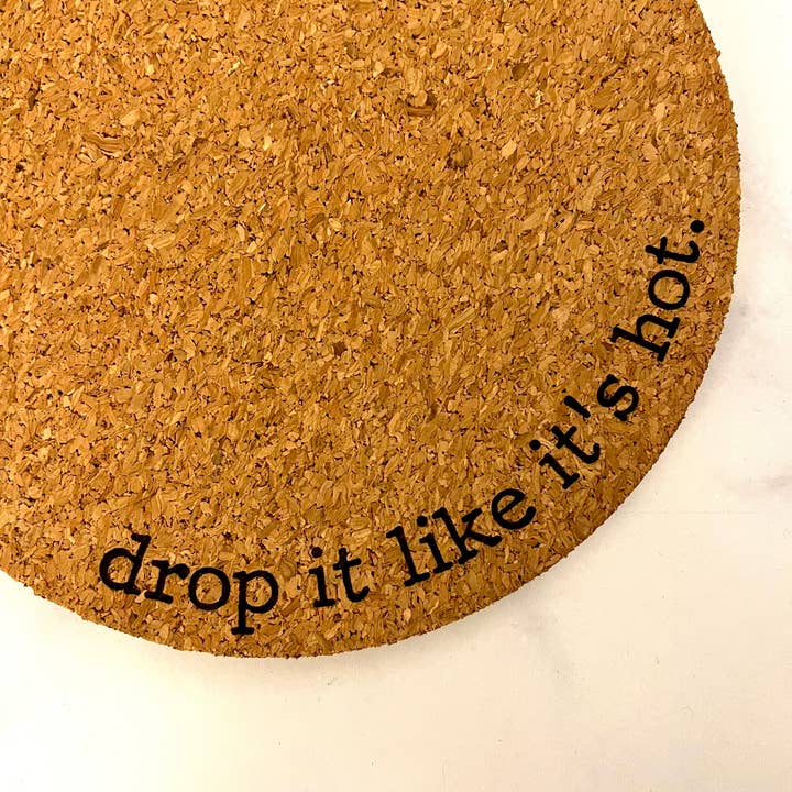 Drop It Like It’s Hot Cork Trivet for wholesale by Buffalovely