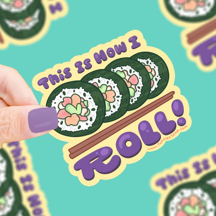Turtle's Soup - Wholesale Sticker - How I Roll Funny Sushi Food Vinyl Sticker