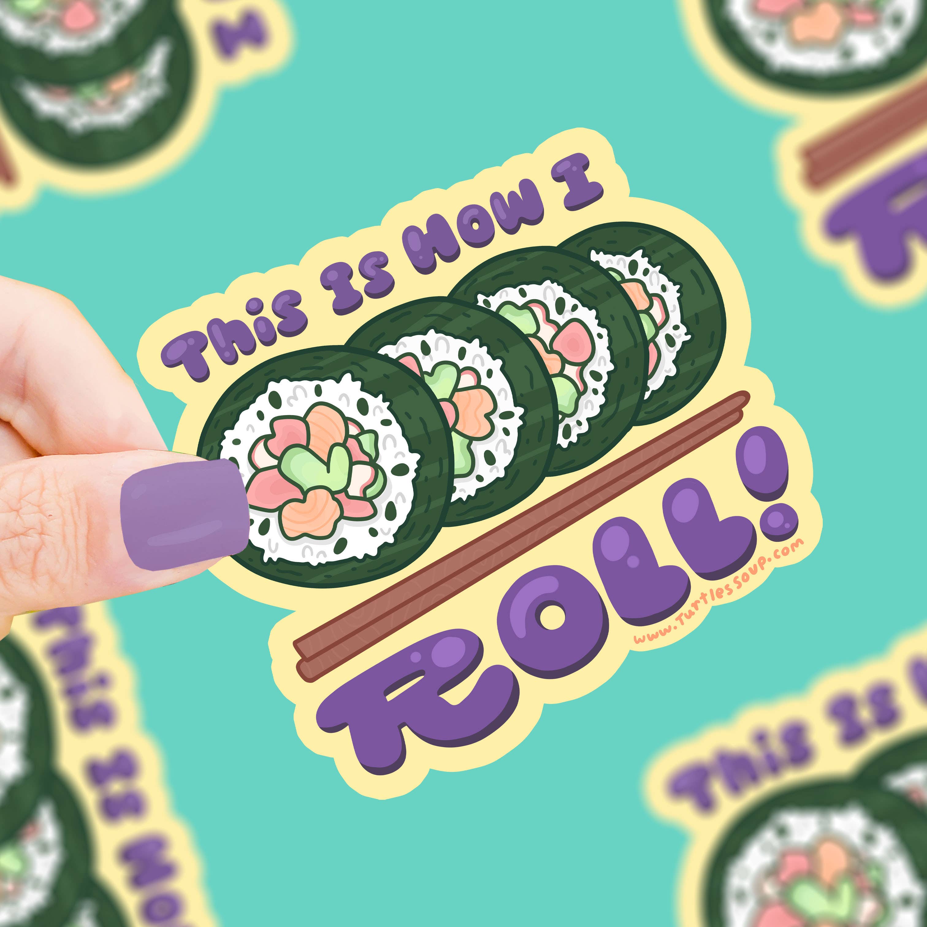 Turtle's Soup – wholesale Sticker – How I Roll Funny Sushi Food Vinyl Sticker