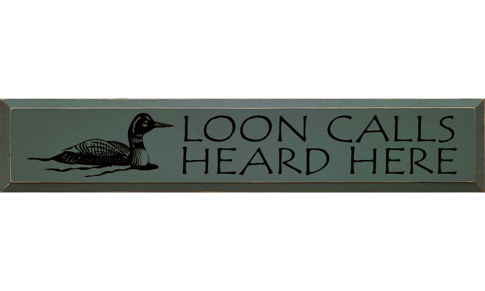 SAWDUST CITY - Wholesale Sign - Loon Calls Heard Here Rustic Wood Sign6