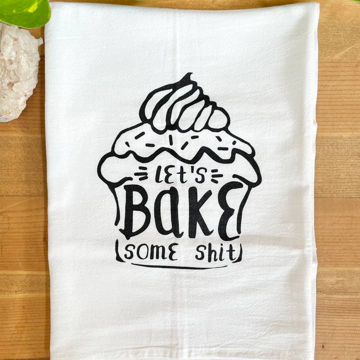 Tangled Up In Hue - Wholesale Tea Towel - Screen Printed Dish Towel - Let's Bake Some Shit