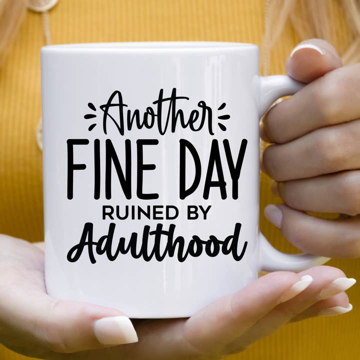 Endnu en god dag ødelagt af voksenlivet sjov krus for engroshandel hos Hello Gorgeous Mugs