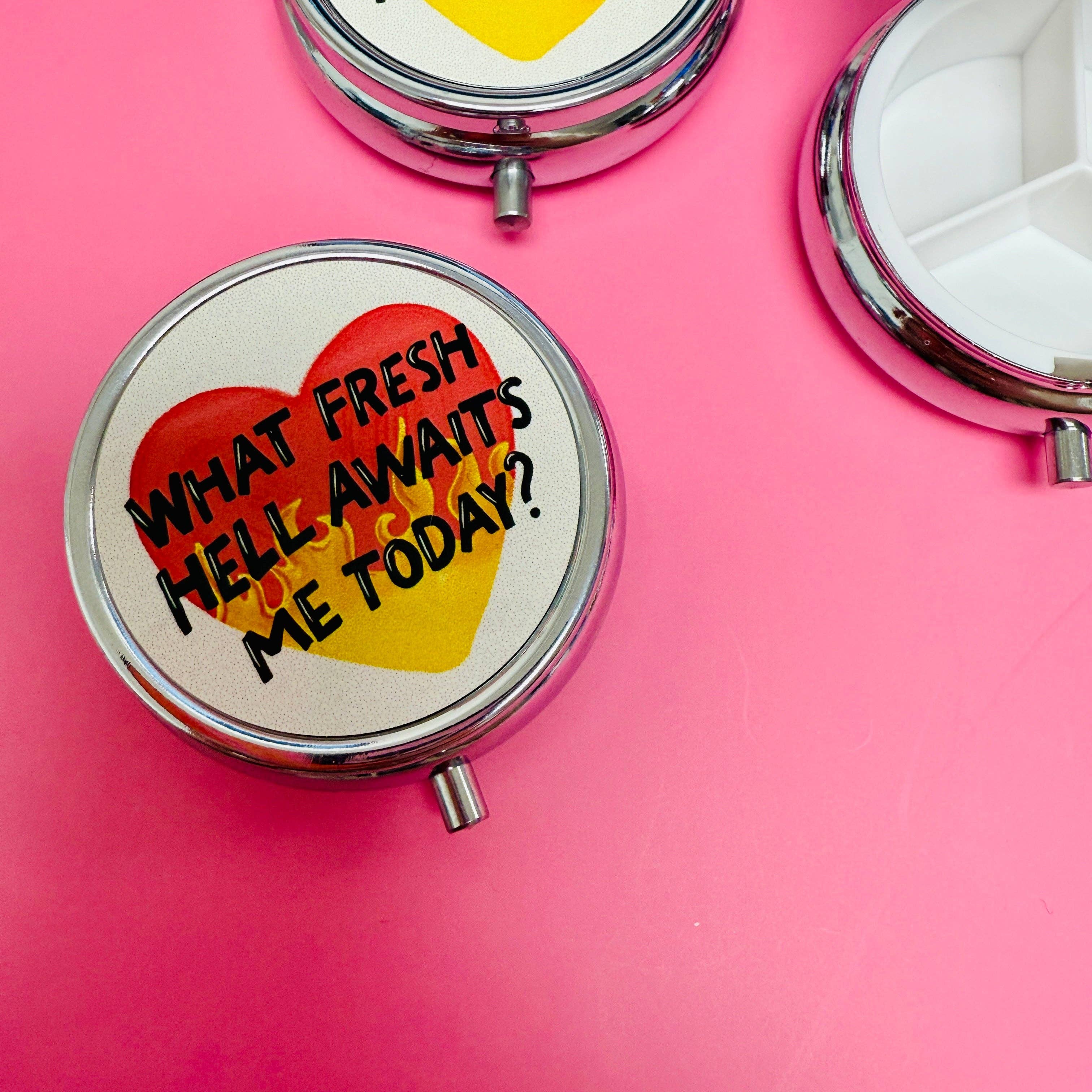 Sonny Rising - Wholesale Pill Organizer - Purse Pill Box, What Fresh Hell Awaits Me Today?1