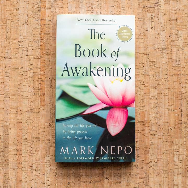 Red Wheel/Weiser LLC - Wholesale Self-Help & Personal Development - The Book of Awakening, 20th Anniversary Edition by Mark Nepo0