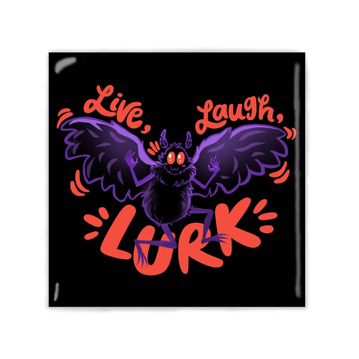 Live Laugh Lurk Magnet for wholesale by Lucky Mfg. Co.