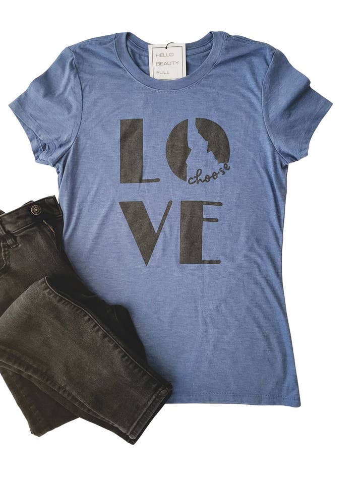 IDAHO choose love ladies crew neck t-shirt for wholesale by Hello Beauty Full & Co.