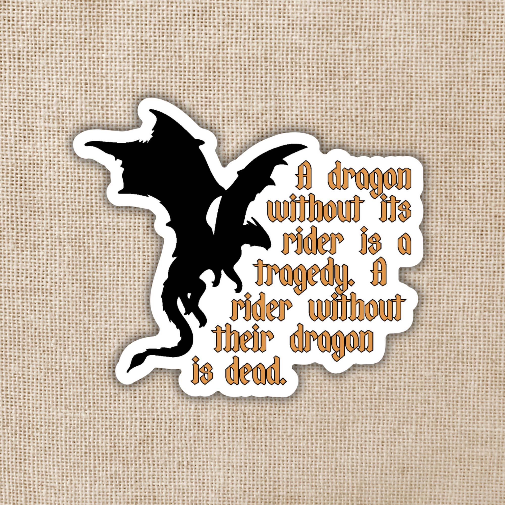 Kingdom of Threads - Wholesale Sticker - Dragon Without Their Rider Quote Sticker | Fourth Wing