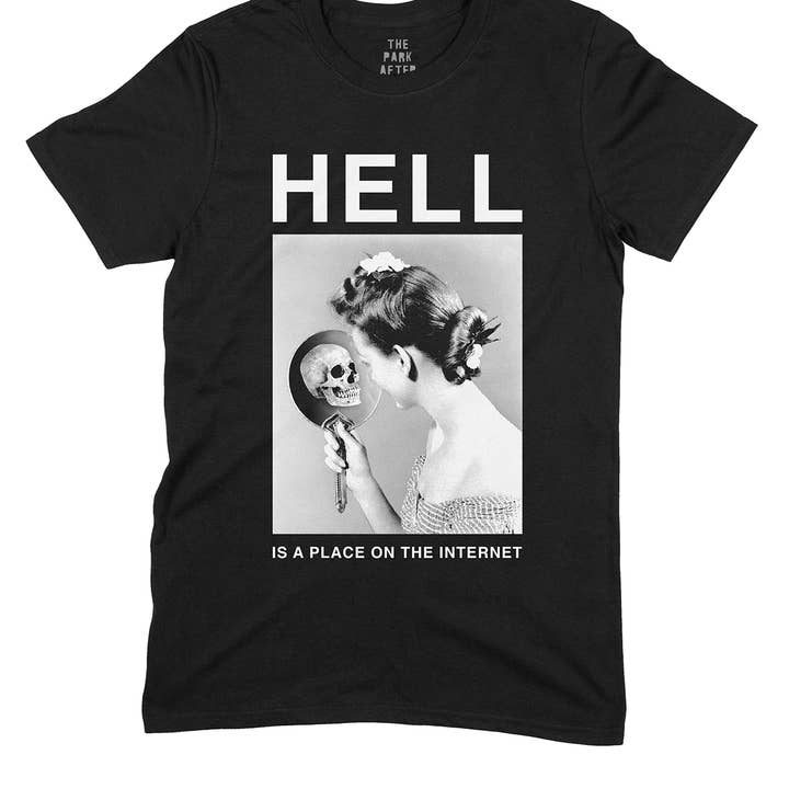 Hell Is A Place On The Internet Shirt V2 for wholesale by The Park After Dark