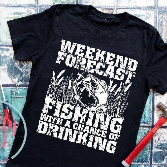 Weekend forecast fishing with a chance of drinking ADULT TSHIRT for wholesale by Pretty Girl Bows and Things