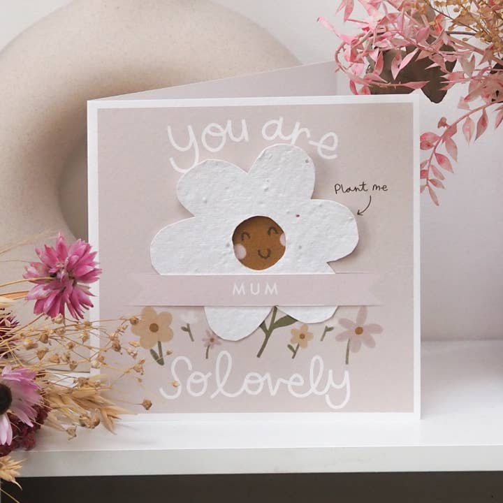 Little M – wholesale Mother’s Day card – You Are So Lovely Card With Plantable Seed Daisy - Can Be Personalised2