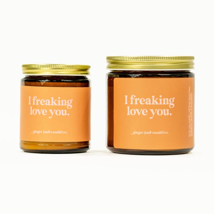 I freaking love you • soy candle • 2 sizes, 2 colors to choose from for wholesale by Ginger June Candle Co.